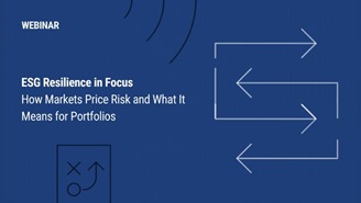 Webinar | ESG Resilience in Focus: How Markets Price Risk and What It Means for Portfolios