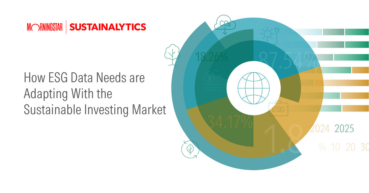 Looking Ahead: How ESG Data Needs are Adapting With the Sustainable ...