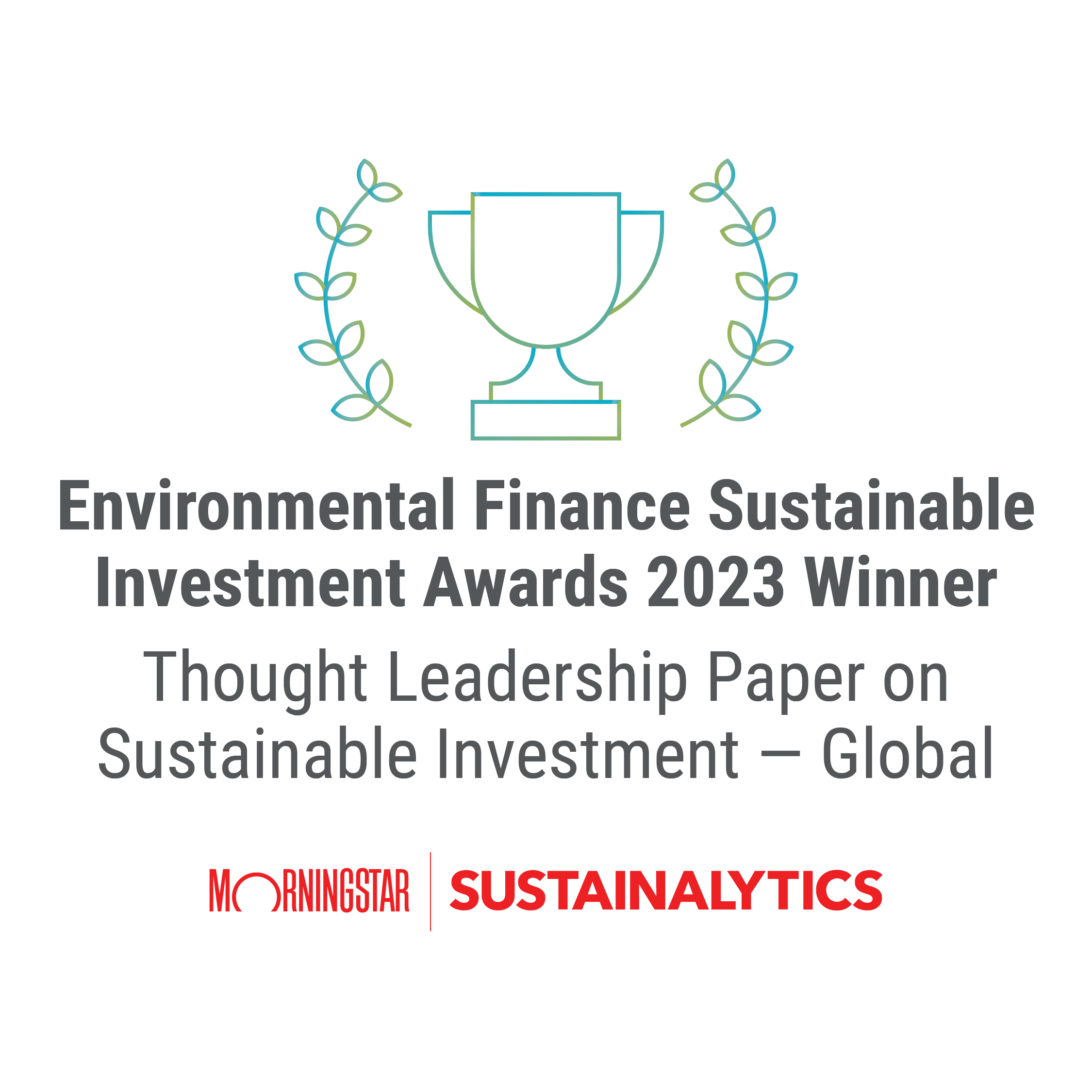 Thought Leadership Paper on Sustainable Investing - Global, Environmental Finance Sustainable Investment Awards 2023